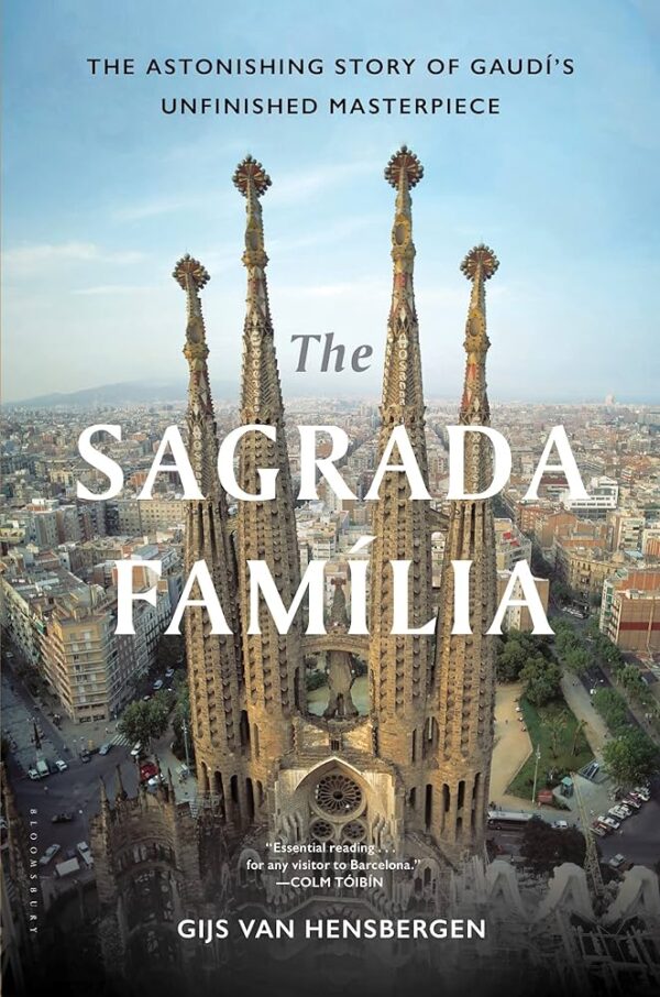 The Unfinished Masterpiece: Sagrada Familia Barcelona and Its Eternal Construction 2025