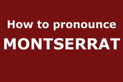 How do you pronounce Montserrat?