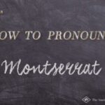 How to Pronounce Montserrat: A Quick Guide for Travelers