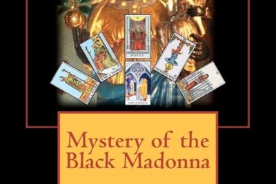 The Enigma Unveiled: Decoding the Mystery of the Black Madonna