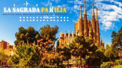 Exploring the Wonders: What is Sagrada Familia Barcelona? 2025